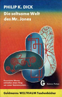 Philip K. Dick The World Jones Made cover DIE SELTSAME WELT DES MR JONES
